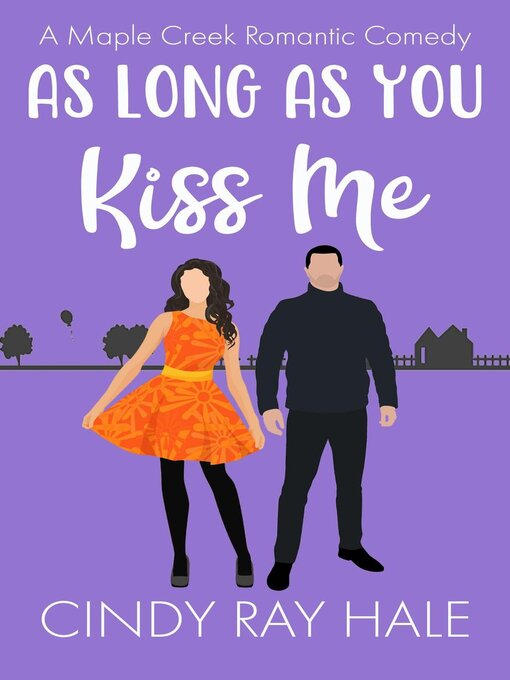 Title details for As Long As You Kiss Me by Cindy Ray Hale - Available